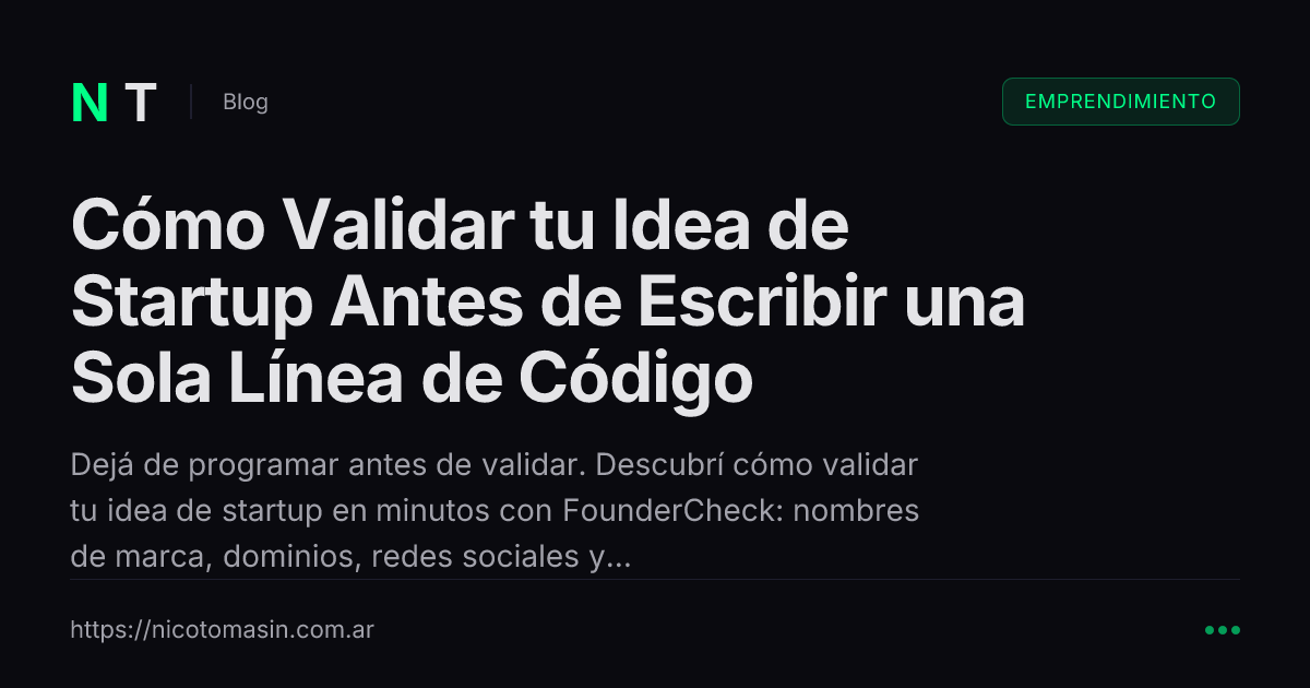 Cómo Validar tu Idea de Startup Antes de Escribir una Sola Línea de Código